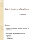 Hutch: Locating a New Store