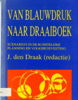 Van Blauwdruk Naar Draaiboek