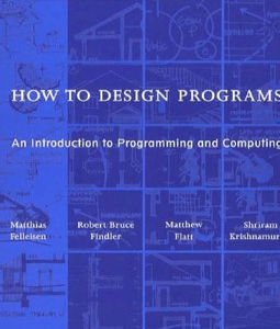 How_to_design_programs_An_introduction_to_computing_and_programming