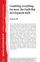 Gambling Everything for More: The earth that development built