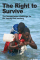 The Right to Survive: The humanitarian challenge for the twenty-first century