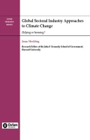 Global Sectoral Industry Approaches To Climate Change: Helping or harming?