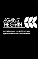 Against The Grain: The dilemma of project food aid