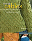 Power Cables The Ultimate Guide to Knitting Inventive Cables