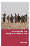 Escaping the Hunger Cycle: Pathways to resilience in the Sahel