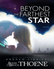 Beyond the Farthest Star by Bodie and Brock Thoene