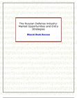 The Russian Defense Industry: Market Opportunities and Entry Strategies
